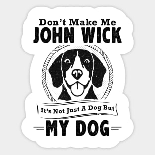 My Dog | John Wick Sticker